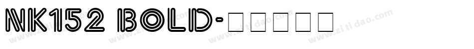 NK152 Bold字体转换
